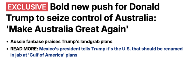 Trump’s fans are calling on him to annex Australia.